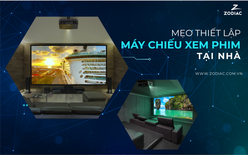 thiết lập máy chiếu xem phim tại nhà